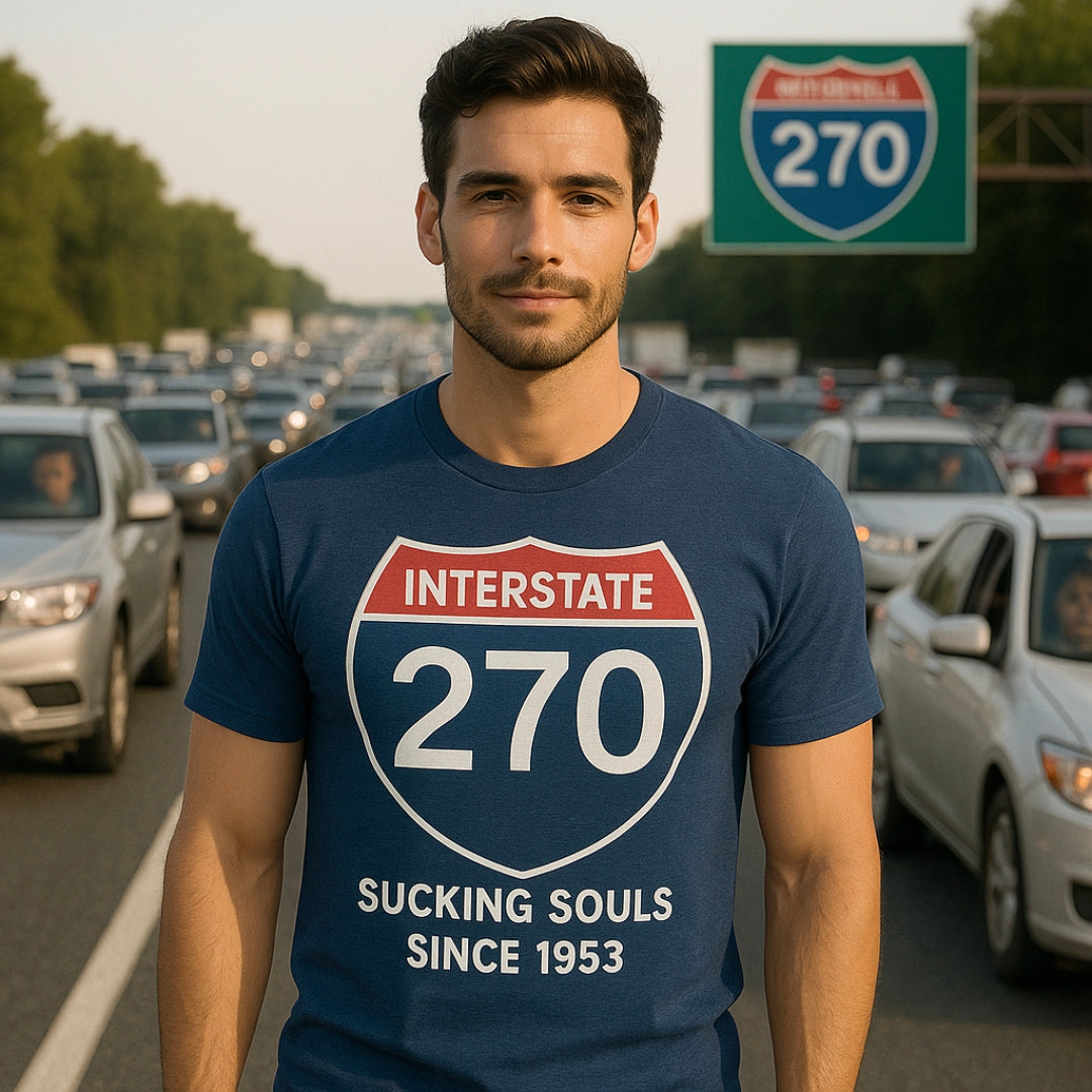 I-270 Sucking Souls Since 1953 Tees